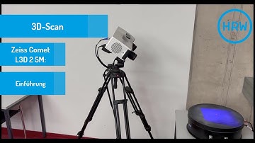 3D-Scan mit dem Zeiss Comet L3D 2 5M - Einführung (01)