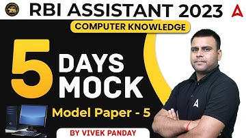 RBI ASSISTANT 2023 COMPUTER KNOWLEDGE 5 DAYS 5 MOCK Model Paper-5 By Vivek Pandey Sir