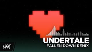 UNDERTALE - FALLEN DOWN REMIX [Lufus]