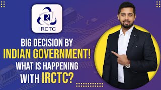 What is happening with IRCTC? Big decision by Indian Railway | IRCTC Latest News