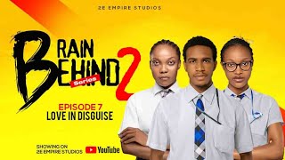 Brain Behind | Episode 7 | Love In Disguise | High School Series