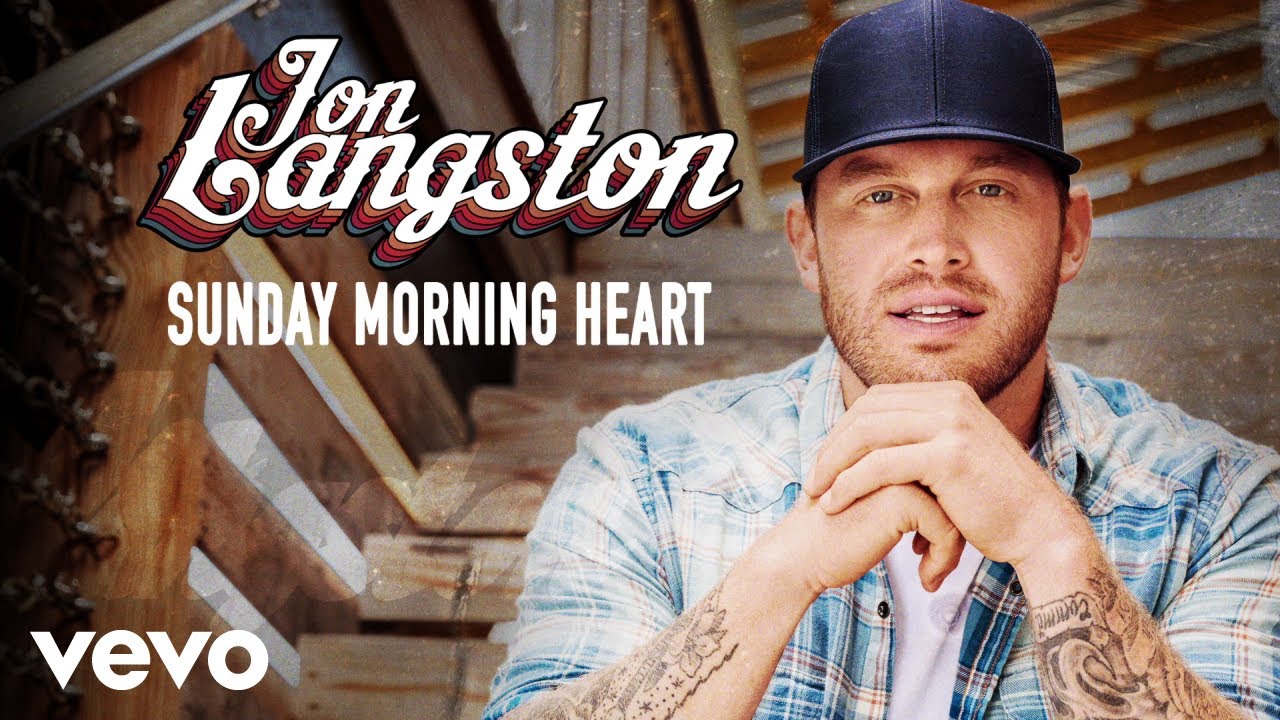 Jon Langston – Sunday Morning Heart (Official Audio)