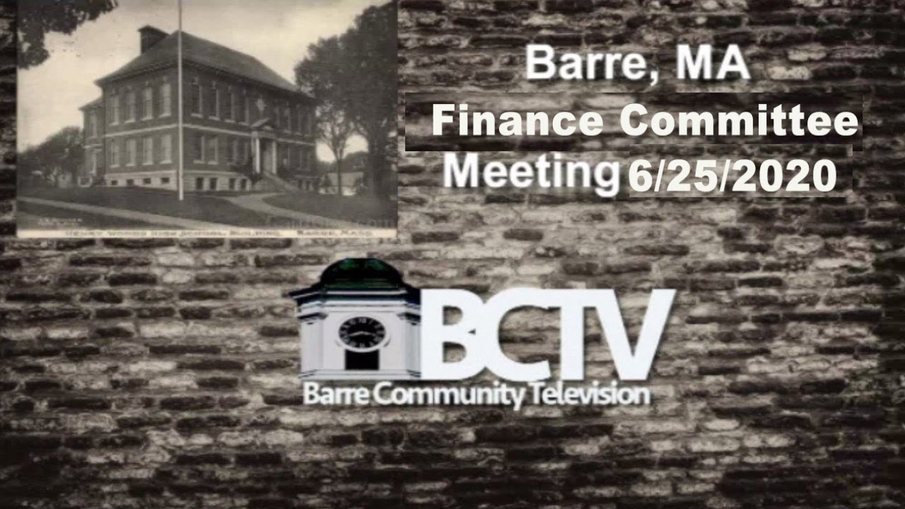 Barre, MA Finance Committee Meeting 6/25/2020 YouTube