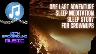 Download Lagu One Last Adventure SLEEP BEDTIME STORY FOR GROWN UPS With Music (3 Hours of Background Music) Download Lagu One Last Adventure SLEEP BEDTIME STORY FOR GROWN UPS With Music (3 Hours of Background Music)