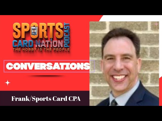 Conversation with Frank The Sports Card CPA