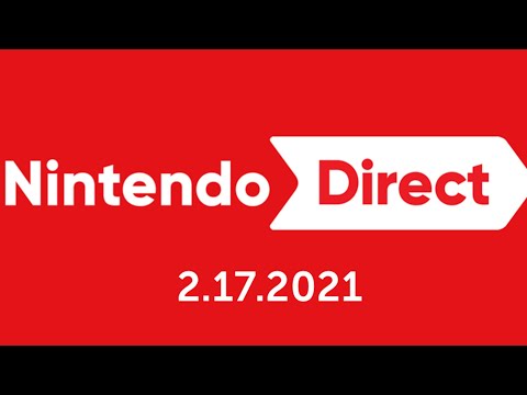 Nintendo Direct 2.17.2021 FULL LIVE REACTION