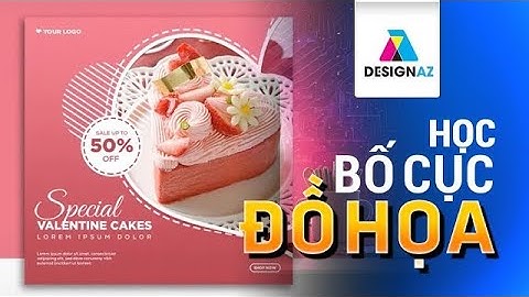 Học Illustrator Cho Ngưới Mới | Hướng dẫn Bố Cục Đồ Họa Từ Cơ Bản Đến Chuyên Nghiệp!