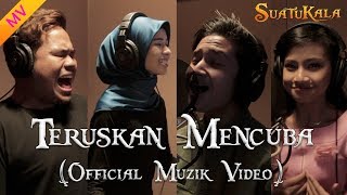Video voorbeeld van "'Teruskan Mencuba' Official Music Video (OST Suatukala) | Syamel, Masya Masyitah, Wafiy & Erissa"