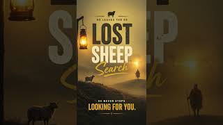 ✨ Lost Sheep Search | God Never Stops Looking for You 🙏 Powerful Faith Message