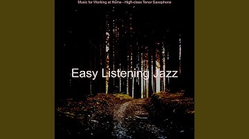 Artistic Jazz Sax with Strings - Vibe for Pandemic Fatigue