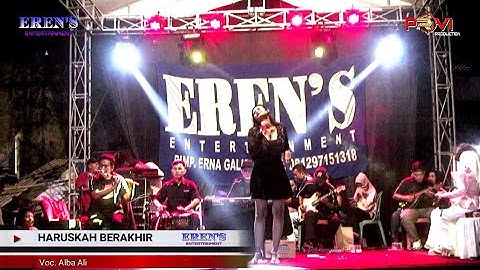 HARUSKAH BERAKHIR ll Voc. Alba Ali ll ERENS Entertainment