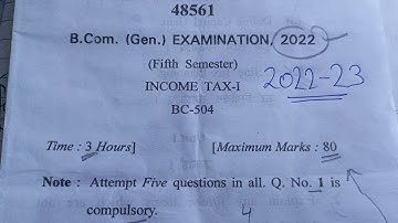 INCOME TAX QUESTION PAPER OF 2022-23.Question paper of Income Tax of IMPORTANT QUESTION OF INCOMETAX