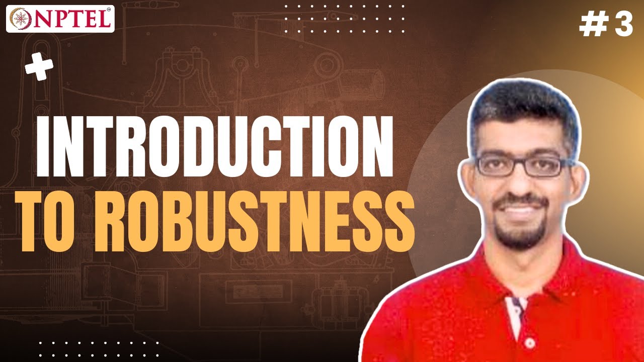 #3 Introduction to Robustness | Design for Quality, Manufacturing & Assembly
