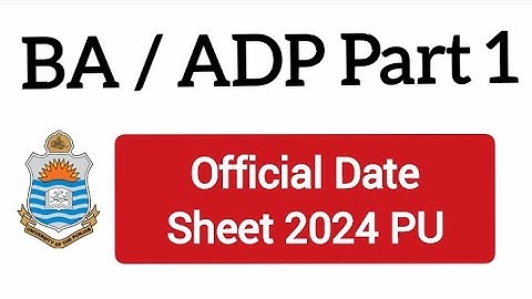 BA Part 1 Date Sheet 2024 PU / ADP Part 1 Exams 2024 / Punjab University date sheet 2024