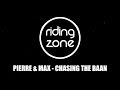 Musique riding zone  pierre  max  chasing the baan