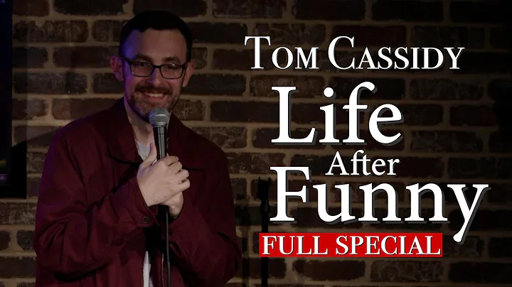 Tom Cassidy: Life After Funny | Full Special