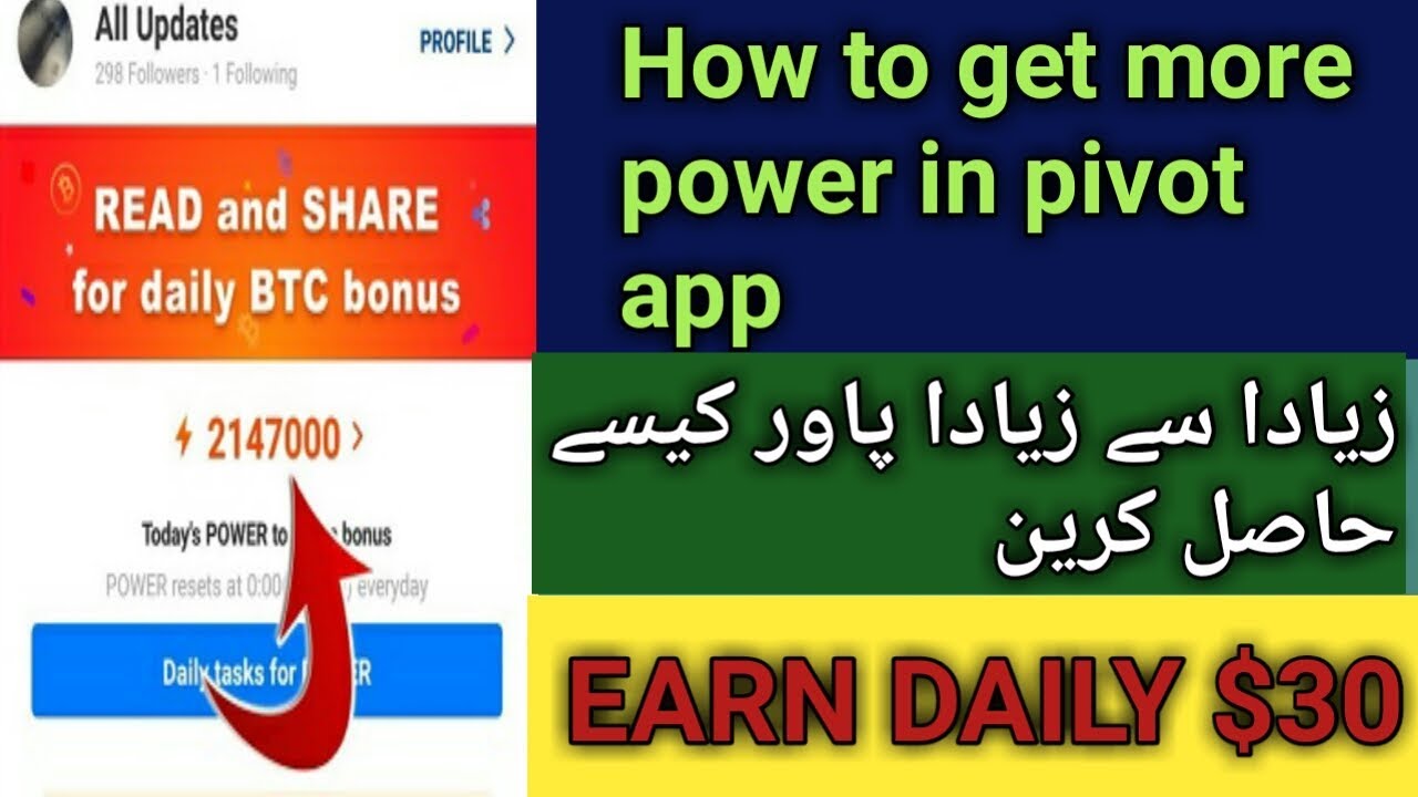 How to get more power in pivot app and daily Earn 