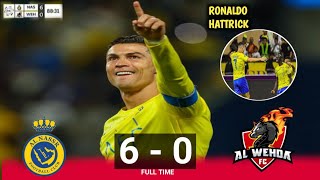 AL- NASSR VS AL-WAHDA 6-0⚽ Ronaldo Hattrick | Rosnh SAUDI PRO LEAGUE 2024 |Highlight &All Goal|