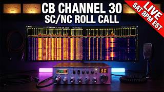 CB Channel 30 SC/NC Roll Call & Prayer Request | Live Saturday Night 8PM EST
