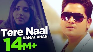 Tere Naal | Kamal Khan | Full Song HD | Japas Music chords