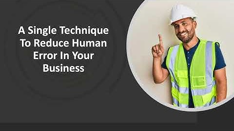A Single Technique To Reduce Human Error In Your Business