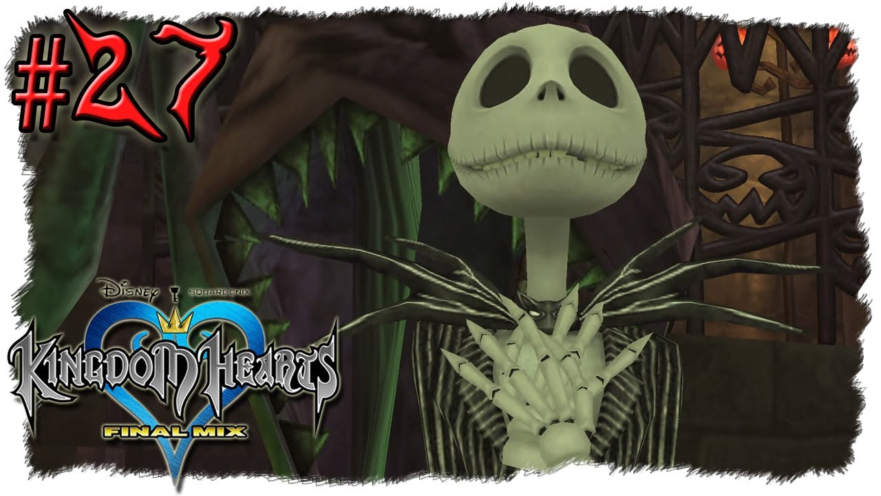 KINGDOM HEARTS HD FM 27 Jack Skellington! (HD+DE) Let's Play