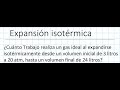 Trabajo realizado por un gas ideal en un proceso isotérmico. Trabajo por Expansión Isotérmica