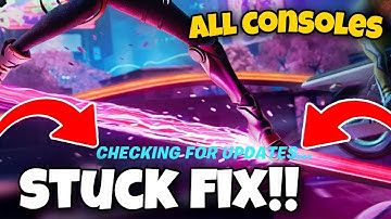 How To Fix Fortnite Chapter 4 Stuck on Checking For Updates on PS4, PS5, Xbox