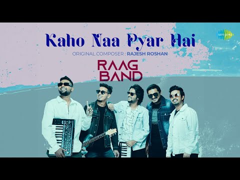 Kaho Naa Pyar Hai Raag Band Bollywood Song Cover Hindi Cover Song
