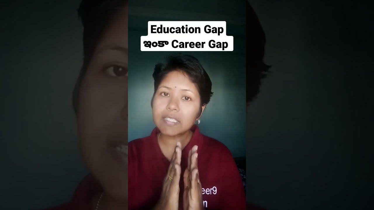 Education Gap & Career Gap #telugushorts #hyderabad