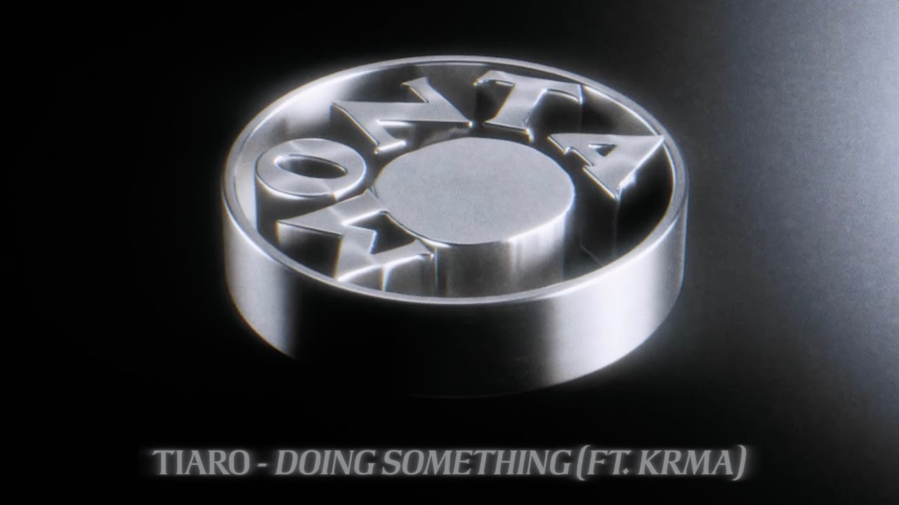 Watch TIARO - Doing Something (feat. KRMA) (Official Audio) on YouTube Watch TIARO - Doing Something (feat. KRMA) (Official Audio) on YouTube