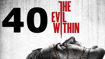 The Evil Within Walkthrough Part 40 - No Commentary Playthrough (PS4)
