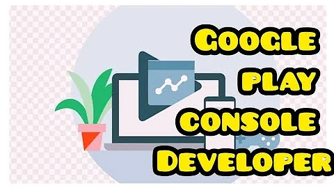 Google Play Console | What is Google Play developer Console | Playstore Console