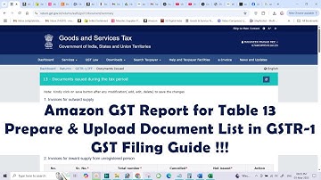 Amazon GST Report for Table 13 | Prepare & Upload Document List in GSTR-1 | GST Filing Guide !!!