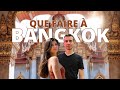 Que faire  bangkok thalande 