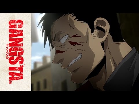 Gangsta. – Broadcast Dub Preview