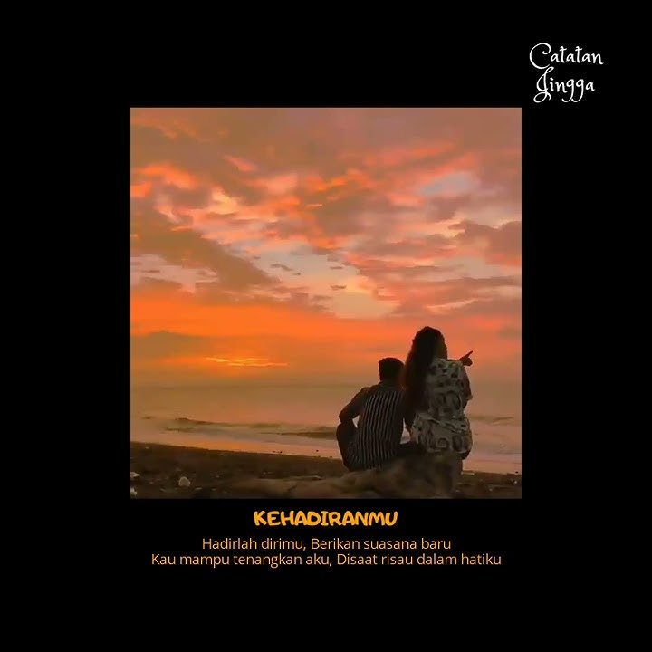 Status WhatsApp 30 detik || Story WA terbaru 2020 (KEHADIRANMU) ❤ | Catatanjingga