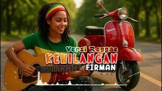 KEHILANGAN - FIRMAN || Version Reggae ska86 #viral 
