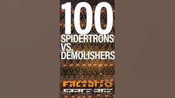 100 SPIDERTRONS VS. DEMOLISHERS #factorio #SPACEAGE