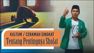 Kultum Atau Ceramah Singkat  Tentang Pentingnya Sholat