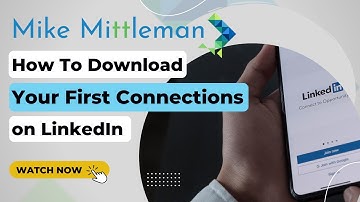 How to Download Your First Connections on LinkedIn
