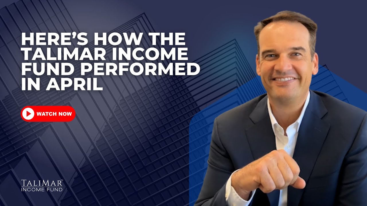 Talimar April Results Are In — Here’s How the TaliMar Income Fund Performed ...