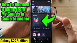 Galaxy S22/S22+/Ultra: How to Remove a Game From My Games In Game Launcher screenshot 3