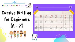 Cursive Writing for Beginners | Hand Writing | Aa  -  Zz | Skill Therapy -  Lite