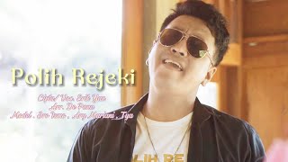 POLIH REJEKI - ERIK YAN ( Video Music Official)