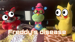 Freddy’s disease ￼