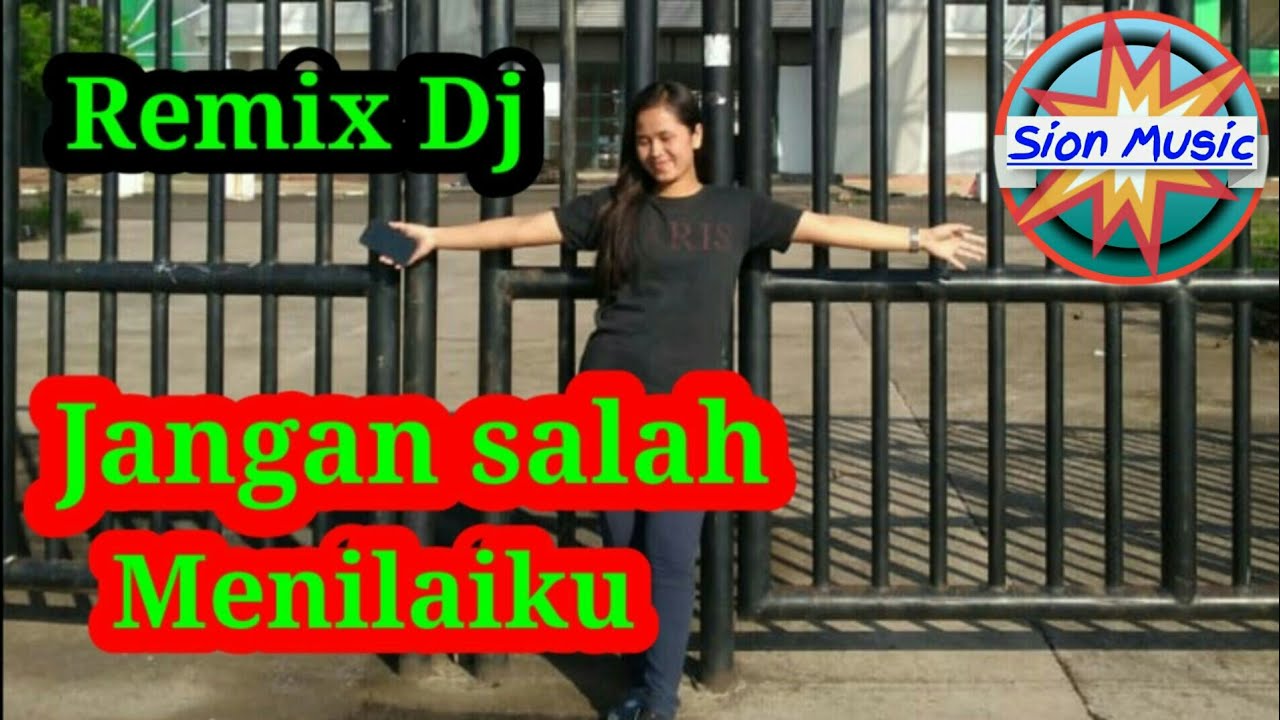 Jangan Salah Menilaiku (Elexis Trio) || sion music remix dj - YouTube