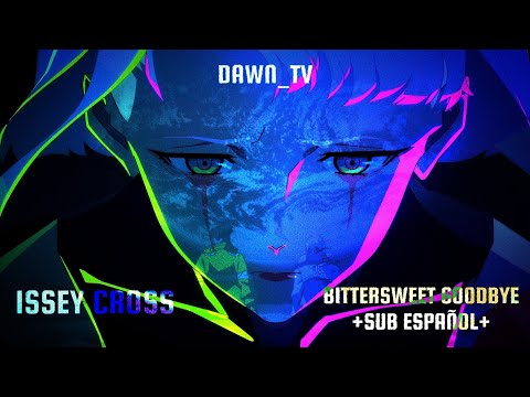 Issey Cross - Bittersweet Goodbye (Sub Español) By Dawn_Tv