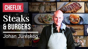 Steaks & Burgers | by Johan Jureskog | Trailer | Cheflix