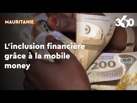 Mauritanie : Un pas de géant de l’inclusion financière grâce à la mobile money